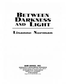 Between Darkness and Light Read online