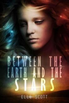Between the Earth and the Stars Read online