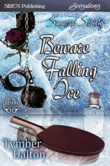 Beware Falling Ice [Suncoast Society] (Siren Publishing Sensations) Read online