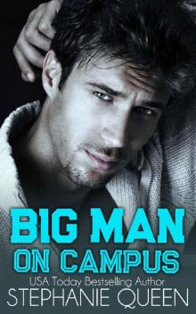 Big Man on Campus: an Enemies to Lovers College Romance (Big Men on Campus Book 1) Read online