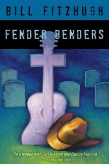 Bill Fitzhugh - Fender Benders Read online