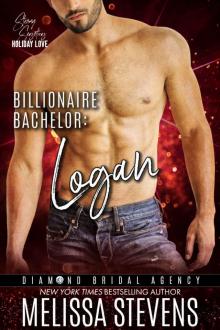 Billionaire Bachelor: Logan: Diamond Bridal Agency Read online