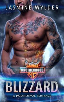 Blizzard: A Paranormal Romance (Savage Brotherhood MC Book 2) Read online