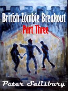 British Zombie Breakout (Book 3) Read online