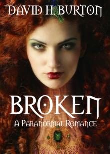 Broken: A Paranormal Romance Read online