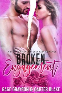 Broken Enagement_A Second Chance Secret Baby Romance Read online
