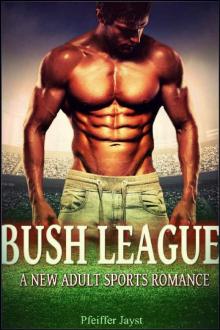 Bush League: New Adult Sports Romance Read online
