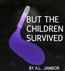 But the Children Survived Read online