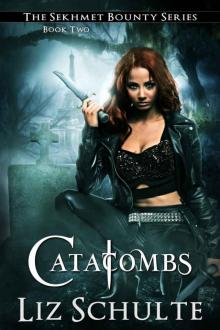 Catacombs (The Sekhmet Bounty Series Book 2) Read online