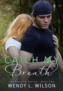 Catch My Breath Read online