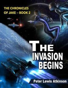 Chronicles of Jake 2: The Invasion Begins