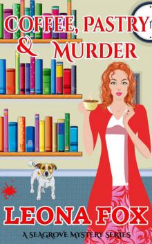 Coffee Pastry & Murder (A Seagrove Cozy Mystery Book 4) Read online