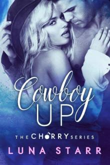Cowboy Up: A Contemporary Romance (The Cherry Series Book 1)