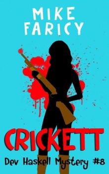 Crickett (Dev Haskell - Private Investigator Book 8) Read online