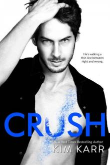 Crush (Tainted Love Duet #2) Read online