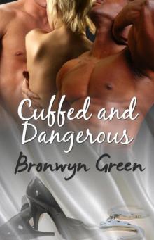 Cuffed and Dangerous Read online