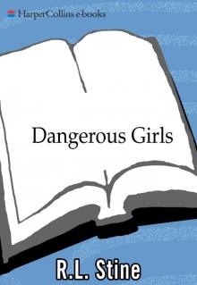 Dangerous Girls Read online