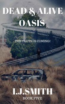 Dead & Alive (Book 5): Oasis Read online