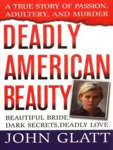 Deadly American Beauty (St. Martin's True Crime Library) Read online