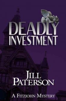 Deadly Investment (A Fitzjohn Mystery Book 5) Read online