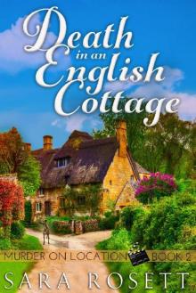 Death in an English Cottage: Book Two in the Murder on Location Series Read online