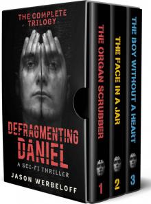 Defragmenting Daniel: The Complete Trilogy Box Set Read online