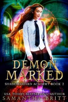 Demon Marked: Shadowguard Academy Book 2 Read online