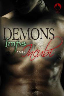 Demons Imps and Incubi (Red Moon Anthologies Book 1) Read online