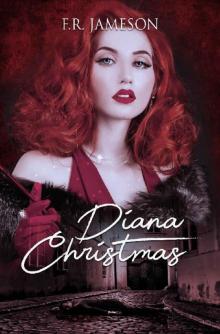 Diana Christmas (Screen Siren Noir Book 1) Read online