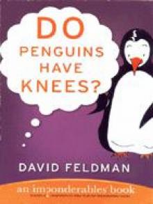 Do Penguins Have Knees? Read online