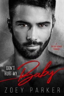 DON’T HURT MY BABY: A Bad Boy Hitman Romance Read online