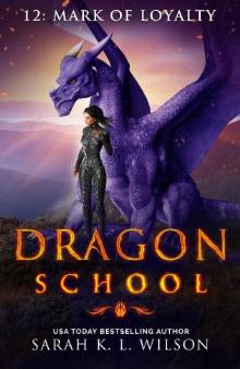 Dragon School_Mark of Loyalty Read online