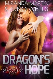 Dragon's Hope (Red Planet Dragons of Tajss Book 4) Read online