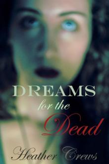 Dreams for the Dead Read online
