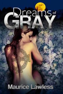 Dreams of Gray Read online