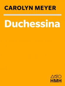 Duchessina - A Novel of Catherine de' Medici Read online