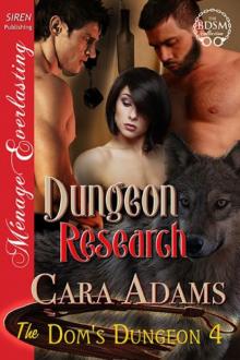 Dungeon Research [The Dom's Dungeon 4] (Siren Publishing Ménage Everlasting) Read online