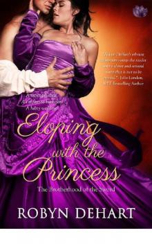 Eloping With The Princess (Brotherhood of the Sword) Read online