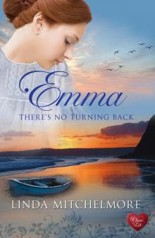 Emma: There's No Turning Back Read online