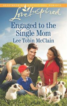Engaged to the Single Mom Read online