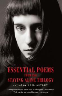 Essential Poems from the Staying Alive Trilogy Read online