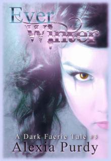 Ever Winter (A Dark Faerie Tale #3) Read online