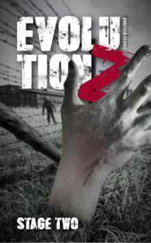 Evolution Z : Stage Two (An apocalypse zombie survival thriller Book 2) Read online