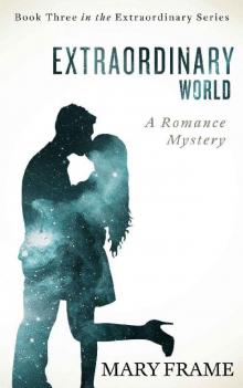 Extraordinary World (Extraordinary Series Book 3) Read online