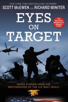 Eyes on Target: Inside Stories From the Brotherhood of the U.S. Navy SEALs Read online