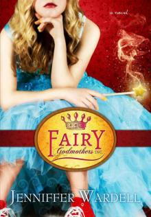 Fairy Godmothers, Inc. Read online