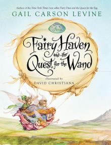 Fairy Haven and the Quest for the Wand Read online