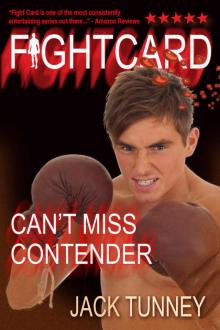 Fight Card: CAN'T MISS CONTENDER Read online