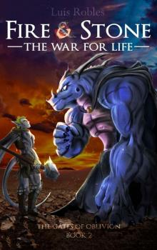 Fire & Stone_The War for Life Read online