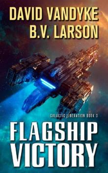 Flagship Victory (Galactic Liberation Book 3) Read online